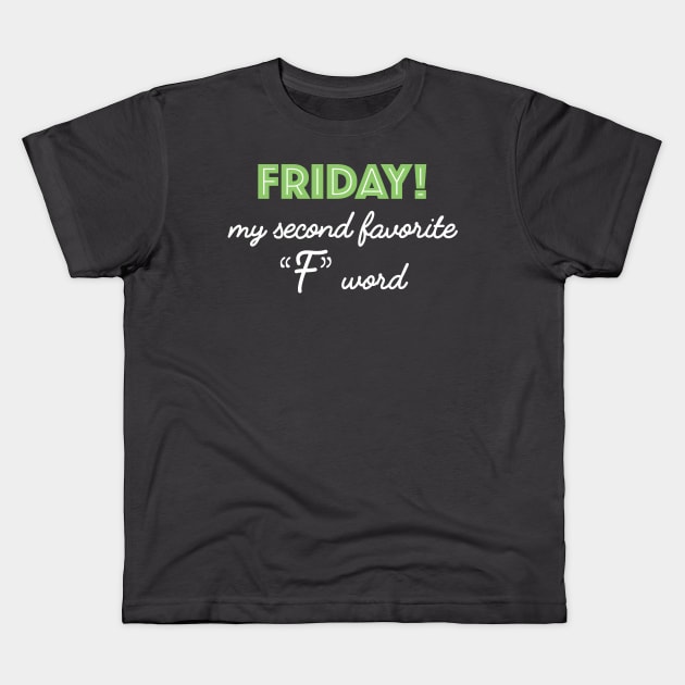 Friday! green Kids T-Shirt by crazypangolin